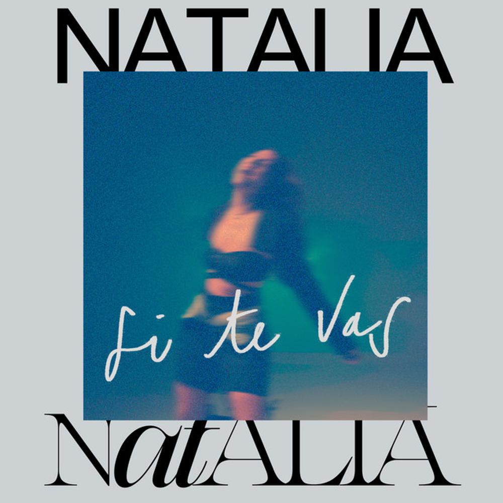 NATALIA NATALIA - Si Te Vas