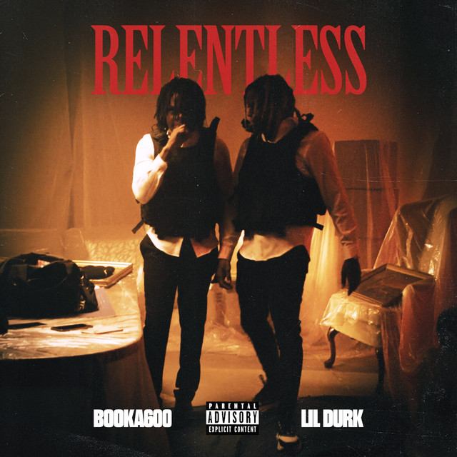 Booka600 ft. Lil Durk - Relentless